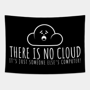 There Is No Cloud, It's Just Someone Else's Computer Tapestry