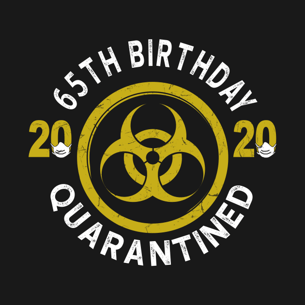 65th Birthday 2020 Quarantined Graduation by KiraT