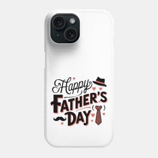 Happy Fathers Day Phone Case