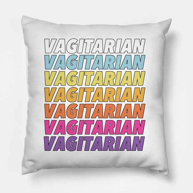 Vagitarian - Humorous LGBT Design Pillow by DankFutura