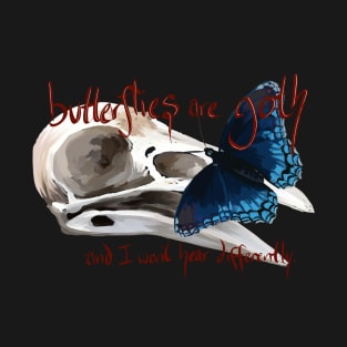 Butterflies are Goth T-Shirt