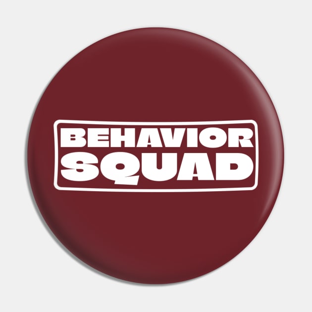 Behavior Squad Pin by denkatinys