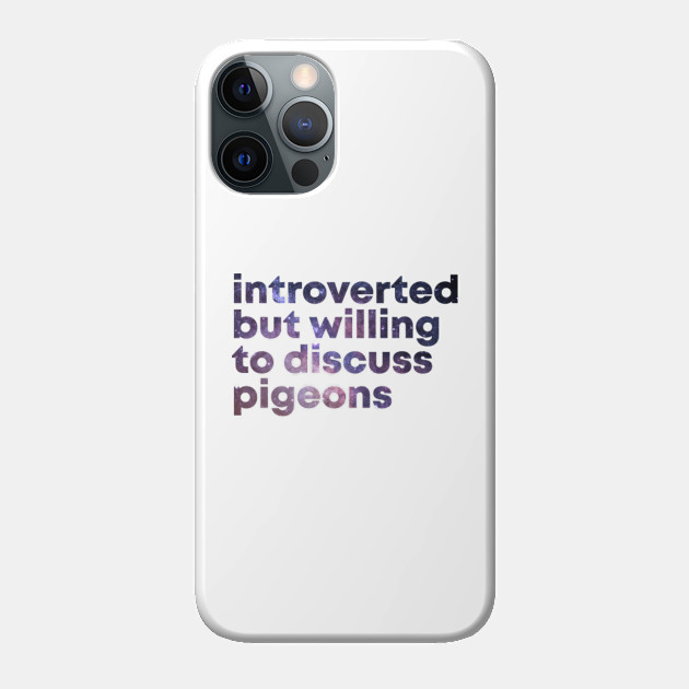 Pigeons - Pigeon - Phone Case