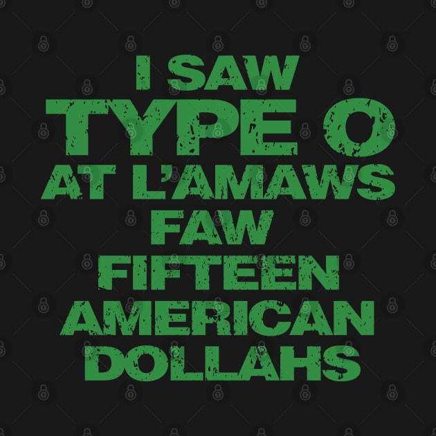 I SAW TYPE O by joeyjamesartworx