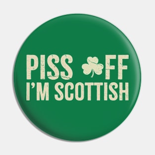 i'm scottish Pin