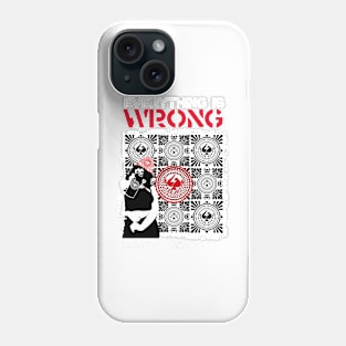 EVERYTHING IS WRONG/GRAFFITI/VERSION Phone Case