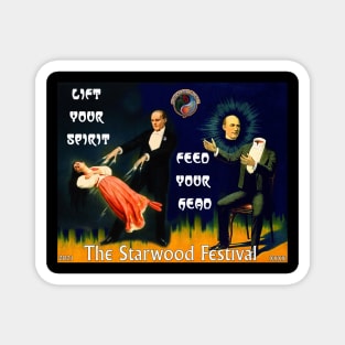 Lift Your Spirit, Feed Your Head @ The Starwood Festival Magnet