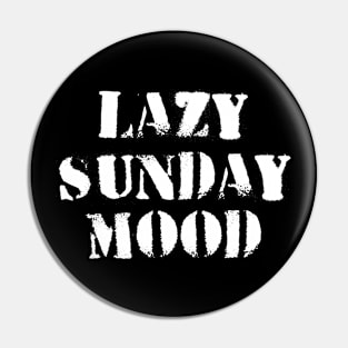 Lazy sunday mood Pin