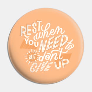 Don't Give Up Pin