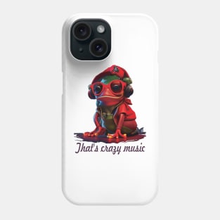 that's crazy music crazy tree frog Phone Case