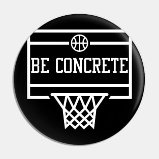 Be Concrete Pin