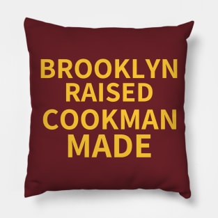 Brooklyn Raised Cookman Made (Bethune Cookman) 1 Pillow