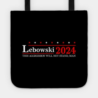 Lebowski 24 For President 2024 Tote