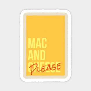 Mac and Please Magnet