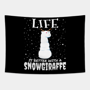 Life Is Better With A Snowgiraffe - Christmas cute snow giraffe gift Tapestry