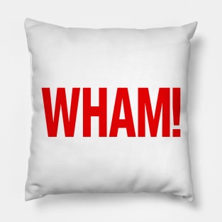 WHAM! Pillow