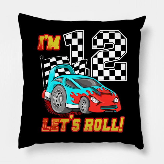 I'm 12 Let's Roll Car 12th Birthday Boys Kids 12 Year Old Pillow by Tn Ole