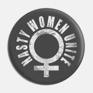 Nasty Women Unite Pin