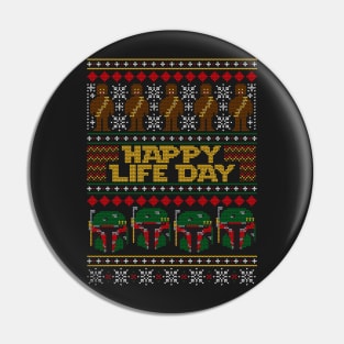 Happy Life Day Pin