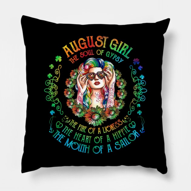 August Girl The Soul Of A Gypsy  birthday gift Pillow by American Woman