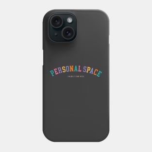 personal space Phone Case