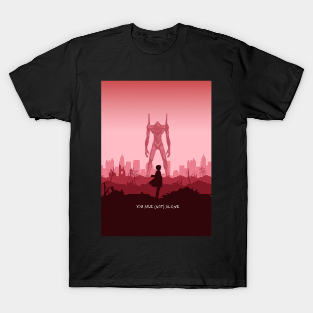 You Are (Not) Alone - Evangelion - T-Shirt