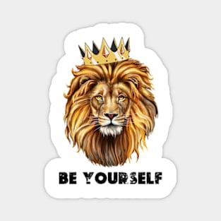 be yourself quotes and sayings Magnet