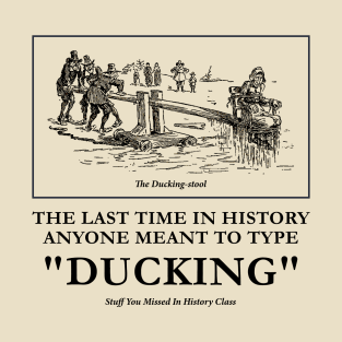 Ducking T-Shirt