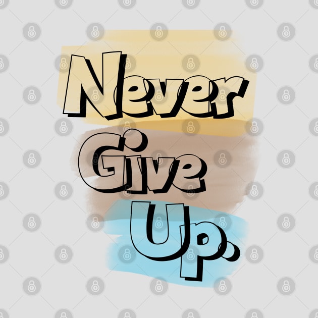 Never give up by ByuDesign15