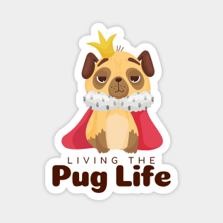 Living The Pug Life Gift Magnet