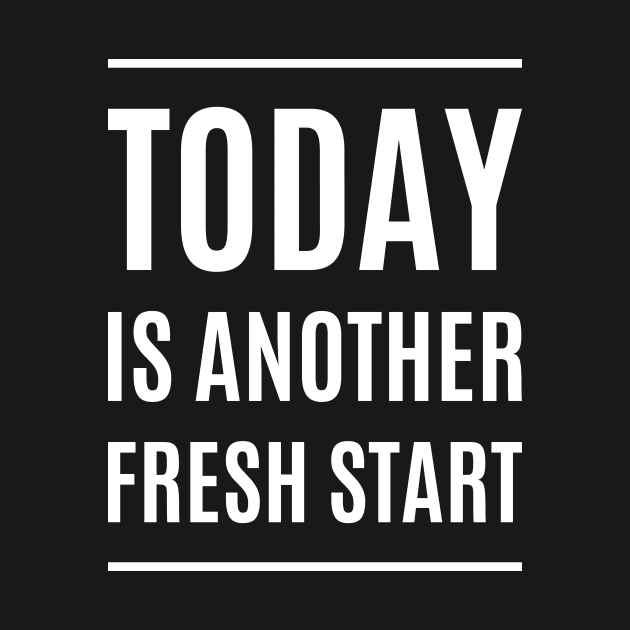 Today Is Another Fresh Start by Lasso Print