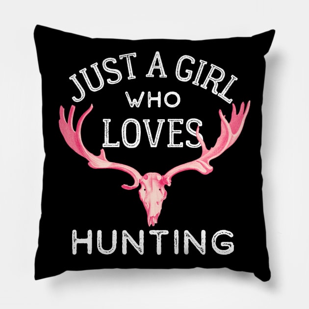 Just a Girl Who Loves Hunting Pillow by kroegerjoy