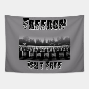 Freedom Isn't Free Tapestry