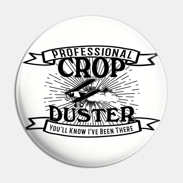 Professional Crop Duster Pin by AngryMongoAff