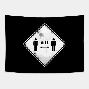 Coronavirus 6 ft worn out warning sign Tapestry