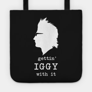 Gettin' Iggy With It (white) Tote