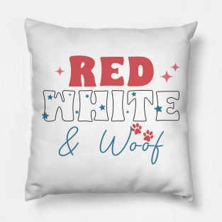 Red White And Woof  4th of July Pillow