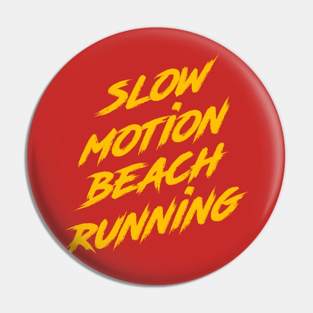 Slow Motion Beach Running Pin by Melonseta