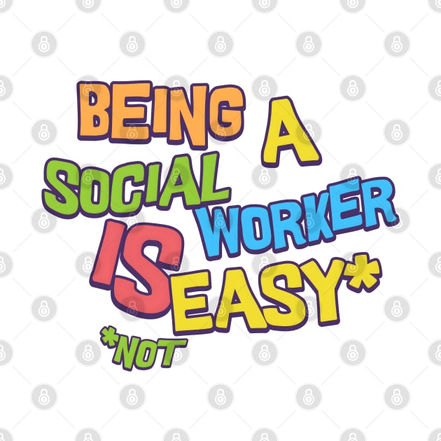 Social work is easy by BobaTeeStore