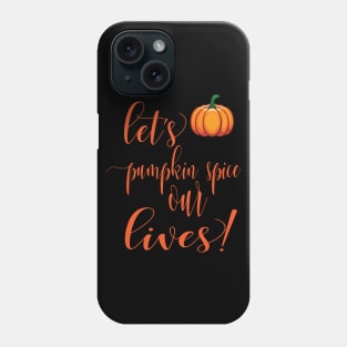 Pumpkin Quote Phone Case