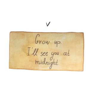 Grow up, i'll see you at midnight - Watercolour illustration T-Shirt