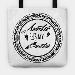 Auntie Is My Bestie Tote