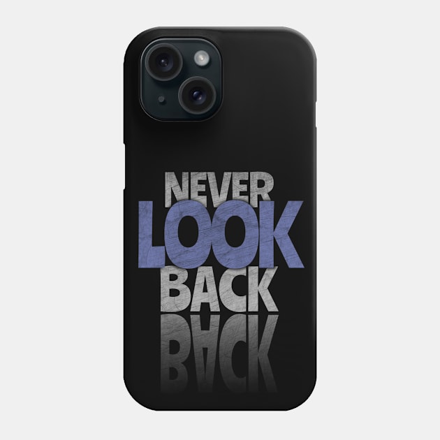 Never Look Back Phone Case by rizwanahmedr