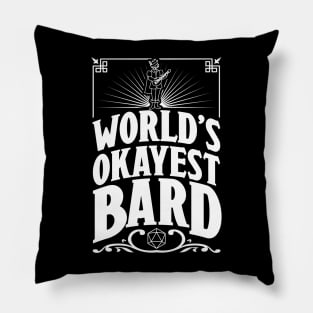 D&D Worlds Okayest Bard Pillow