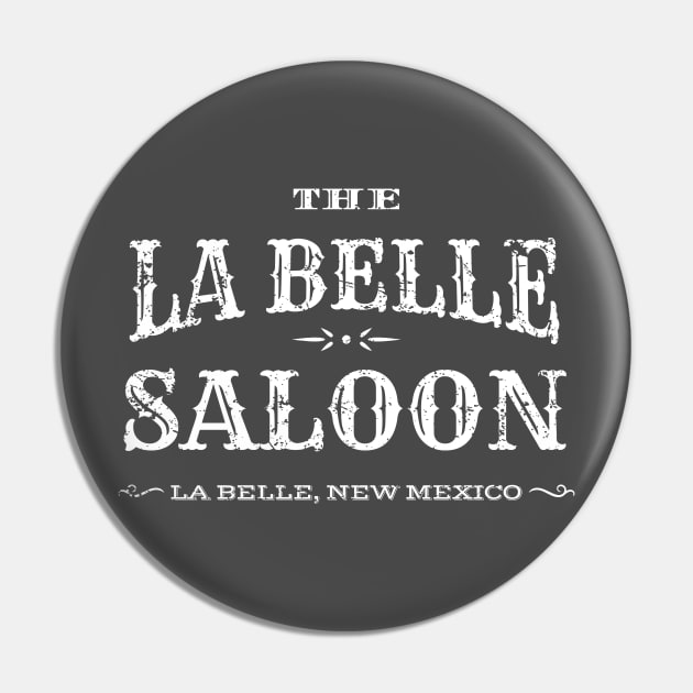 The La Belle Saloon Pin by SeattleDesignCompany