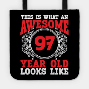 This Is What An Awesome 97 Year Old Looks Like 97Th Birthday Tote