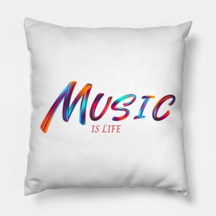 Music Is Life Pillow