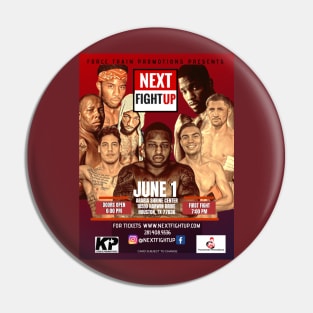 Next Fight Up June 1st Pin