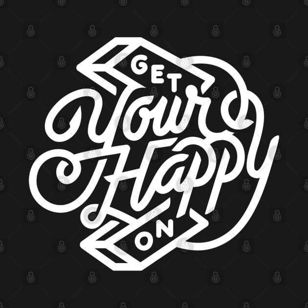 Get Your Happy On by The Minimalist