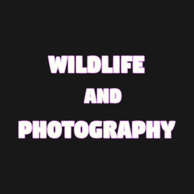 Wildlife and Photography by Z And Z